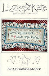 On Christmas Morn -- counted cross stitch from Lizzie Kate