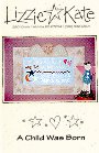 A Child Was Born -- counted cross stitch from Lizzie Kate