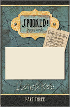 SPOOKED! Mystery Sampler Part 3